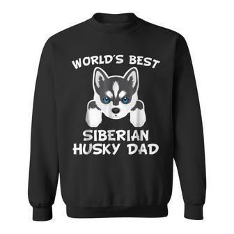 Worlds Best Siberian Husky Dad Dog Owner Gift For Mens Sweatshirt | Mazezy