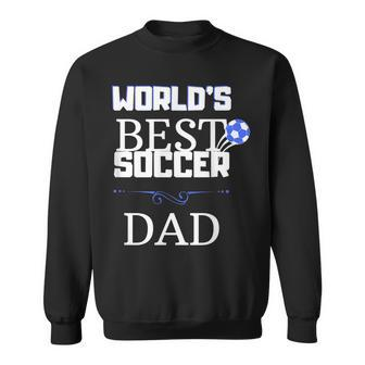 Worlds Best Soccer Dad Sweatshirt | Mazezy