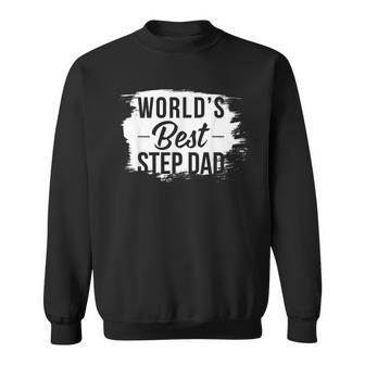 Worlds Best Step Dad Cute Step Dad Gift Gift For Mens Sweatshirt | Mazezy