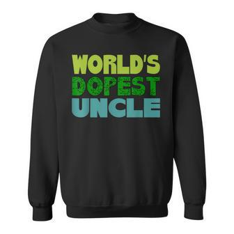 Worlds Dopest Uncle Weed Marijuana Smoker Cannabis Stoner Sweatshirt | Mazezy