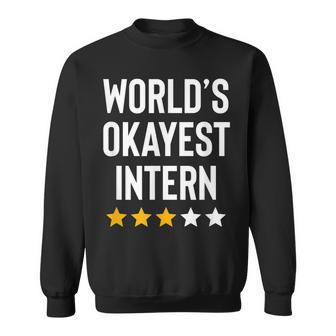 Worlds Okayest Intern Funny Birthday Christmas Gag Gift Men Women Sweatshirt Graphic Print Unisex - Seseable