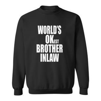 Worlds Okest Brother Inlaw Tshirt Funny In Law Men Women Sweatshirt Graphic Print Unisex - Thegiftio UK