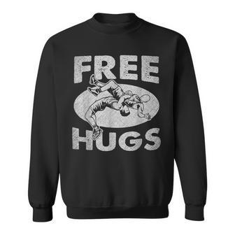 Wrestling Funny Free Hugs Wrestling Sweatshirt | Mazezy