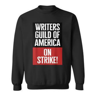 Write For Rights Writers Guild On Strike Anti Ai Chatbot Wga Sweatshirt | Mazezy