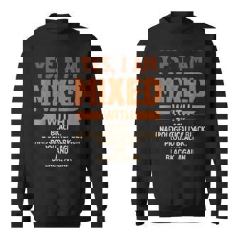Yes I Am Mixed With Black History Month Cool Blm Melanin Sweatshirt - Thegiftio UK