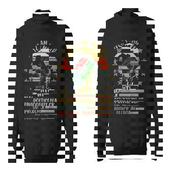 Yes I Am Mixed With Black Unapologetically Black History Men Women Sweatshirt Graphic Print Unisex - Thegiftio UK