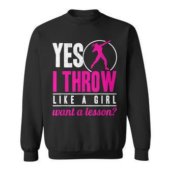 Yes I Throw Lika A Girl Shot Putter Track And Field Shot Put Sweatshirt | Mazezy