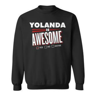 Yolanda Is Awesome Family Friend Name Funny Gift Sweatshirt - Seseable