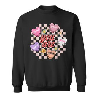 You Are Enough Worthy Loved Strong Capable Heart Valentines Sweatshirt - Seseable