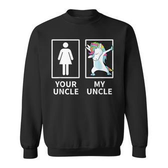 Your Uncle My Uncle Unicorn Gift Sweatshirt | Mazezy