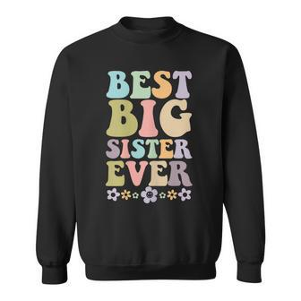 Youth Best Big Sister Ever Girls Baby Announcement Idea Sweatshirt - Seseable
