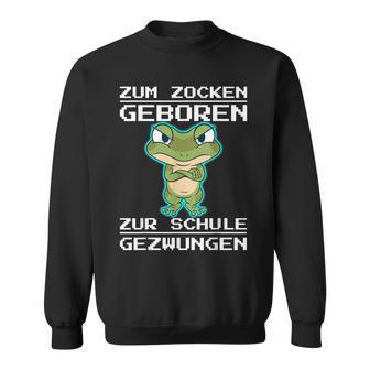 Zum Zocken Geboren Zur Schule Gezwungen Konsole Ps5 Gaming Sweatshirt - Seseable