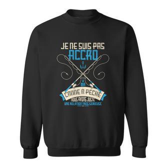 ✪ Je Ne Suis Pas Accro Pêche ✪ Sweatshirt - Seseable