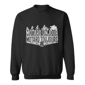 ✪ Motard Un Jour Motard Toujours ✪ Sweatshirt - Seseable
