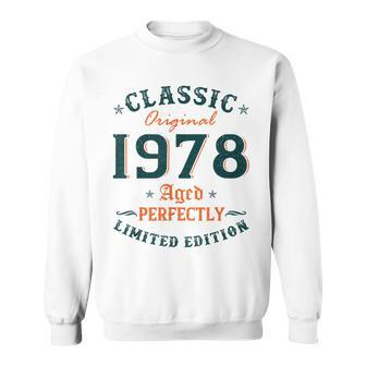 45 Years Old Gift Classic 1978 Limited Edition 45Th Birthday Men Women Sweatshirt Graphic Print Unisex - Thegiftio UK