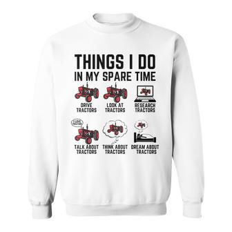 6 Things I Do In My Spare Time - Funny Tractor Driver Sweatshirt - Seseable