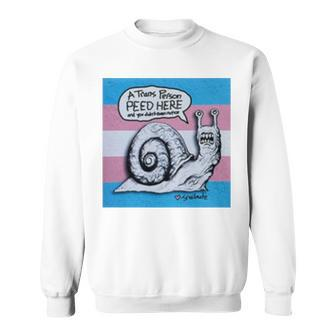 A Trans Person Peed Here Sweatshirt | Mazezy