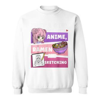 Anime Just A Girl Who Loves Anime Ramen And Sketching Sweatshirt | Mazezy