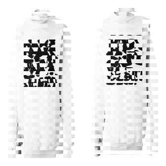 Back On My Bullshit Retro Funny Print On Back Sweatshirt | Mazezy