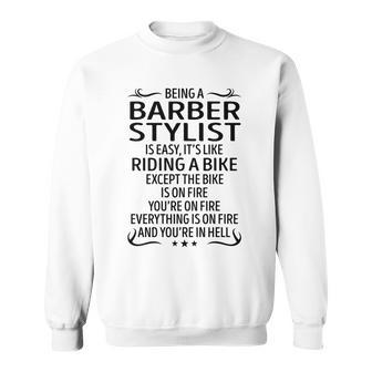 Being A Barber Stylist Like Riding A Bike Sweatshirt - Seseable