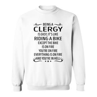 Being A Clergy Like Riding A Bike Sweatshirt - Seseable