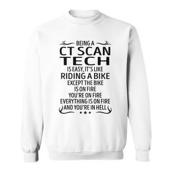 Being A Ct Scan Tech Like Riding A Bike Sweatshirt - Seseable