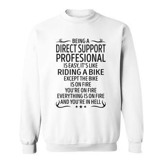 Being A Direct Support Profesional Like Riding A B Sweatshirt - Seseable