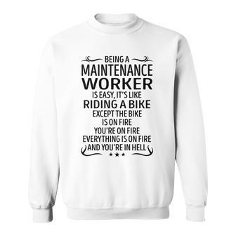 Being A Maintenance Worker Like Riding A Bike Sweatshirt - Seseable