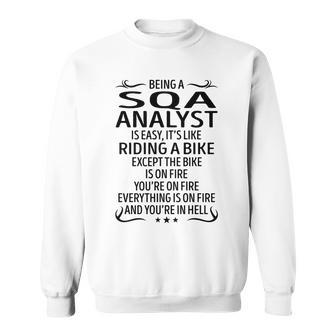 Being A Sqa Analyst Like Riding A Bike Sweatshirt - Seseable