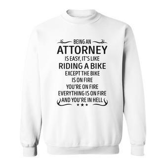 Being An Attorney Like Riding A Bike Sweatshirt - Seseable