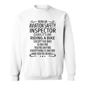 Being An Aviation Safety Inspector Like Riding A B Sweatshirt - Seseable