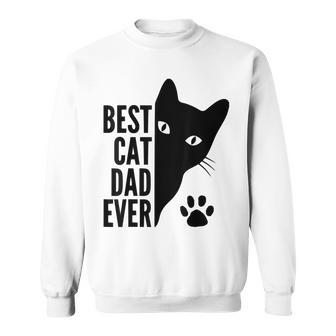 Best Cat Dad Ever Funny Cat Fathers Day Dad Kitty Lovers Sweatshirt - Thegiftio UK