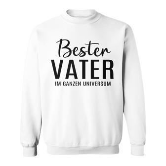 Bester Vater im Universum Sweatshirt, Geburtstags-Lustiges Geschenk für Papa - Seseable