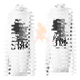 Black History Month African Woman Afro I Am The Storm V2 Sweatshirt - Seseable