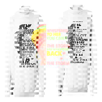 Black History Month African Woman Afro I Am The Storm V8 Sweatshirt - Seseable