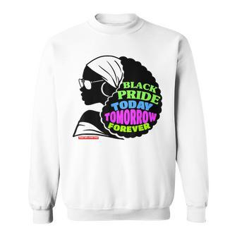 Black Pride Today Tomorrow Forever Certified Black Owned Sweatshirt | Mazezy