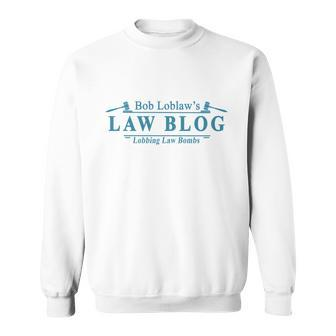 Bob Loblaws Law Blog Funny Meme Men Women Sweatshirt Graphic Print Unisex - Thegiftio UK