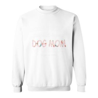 Born To Be A Stay At Home Dog Mom Sweatshirt - Monsterry