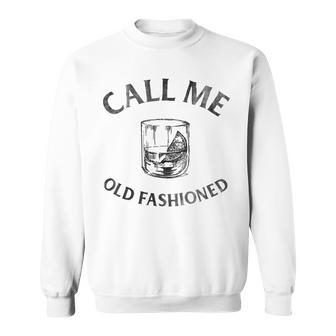 Call Me Old Fashioned-Cocktail Glass Sweatshirt | Mazezy