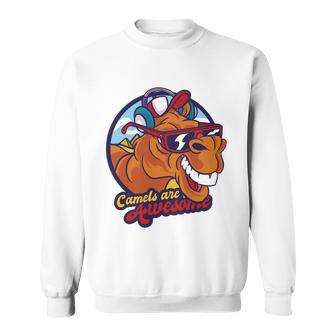 Camels Are Awesome Sweatshirt - Monsterry CA