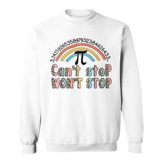 Cant Stop Pi Wont Stop Leopard Pi Day Math Lover Sweatshirt | Mazezy