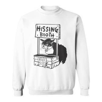 Cat Hissing Booth Free Hisses Sweatshirt | Mazezy