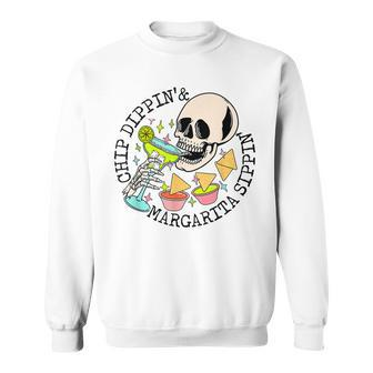 Chip Dippin Margarita Sippin Funny Skull Skeleton Sweatshirt | Mazezy
