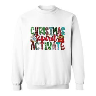 Christmas Spirit Activate Funny Christmas Xmas Sweatshirt - Monsterry