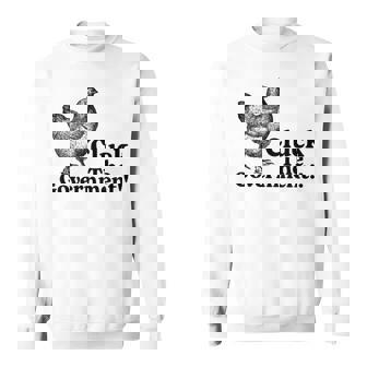 Cluck The Government Sweatshirt | Mazezy