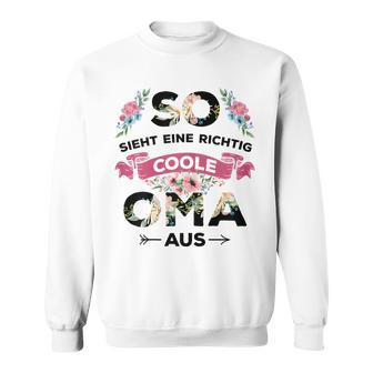 Coole Oma Sweatshirt, So Sieht Eine Richtige Oma Aus Design für Großmütter - Seseable