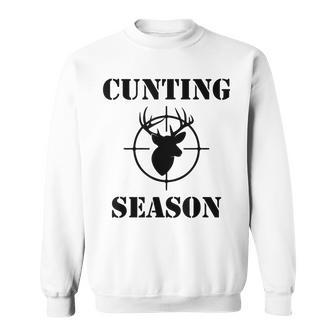 Cunting Season - Funny Hunting Counting Season Men Women Sweatshirt Graphic Print Unisex - Seseable