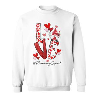 Cute Gnome Love Pharmacist Valentines Day Pharmacy Squad Sweatshirt - Seseable