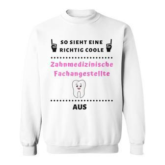 Damen Sweatshirt für Zahnmedizinische Fachangestellte, Zahnarzthelferin Motiv - Seseable