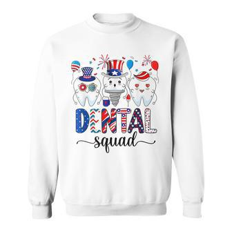 Dental Squad 4Th Of July Dentist Funny American Patriotic Sweatshirt | Mazezy